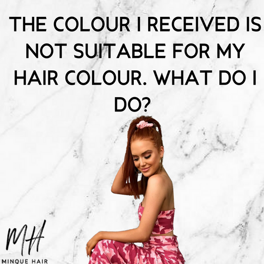 The colour I received is not suitable for my hair colour. What do I do?