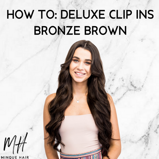 How To: Deluxe Clip Ins, Bronze Brown