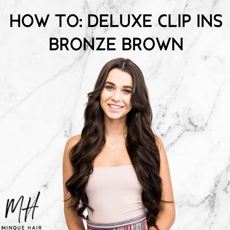 How To: Deluxe Clip Ins, Bronze Brown