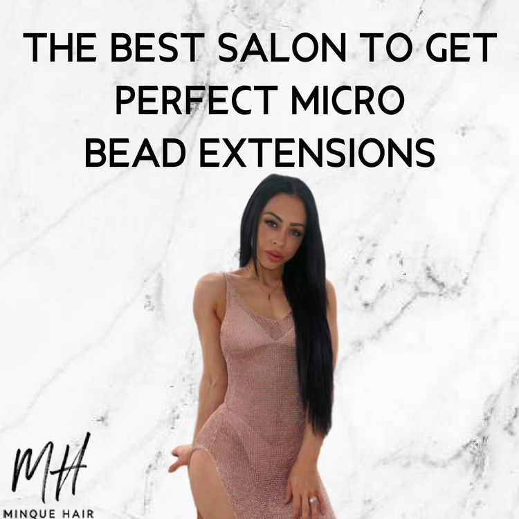 Where to Go for Perfect Micro Bead Hair Extensions