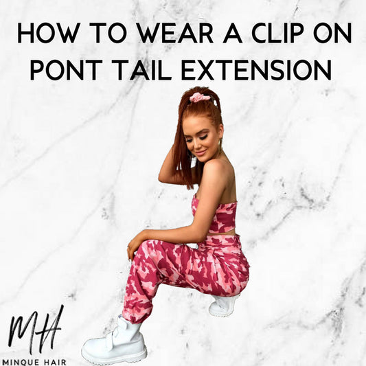 Clip-In Ponytail Extension | How to wear Clip-In Extensions | How to wear Clip-In Ponytail Extensions | Minque Hair Extensions 