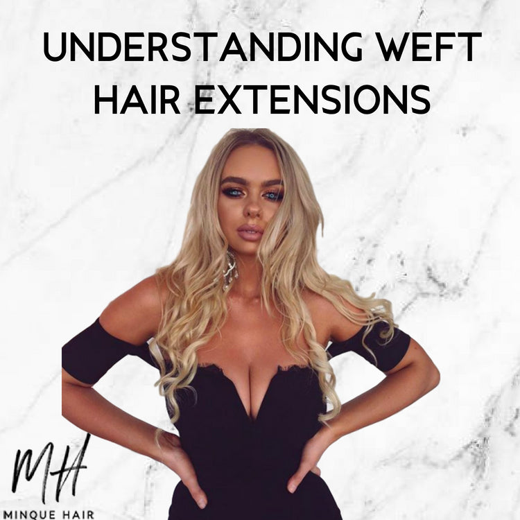 Understanding Weft Extensions | Understanding Hair Extensions | What are Weft Hair Extensions | Using Weft Extensions | Applying Weft Extensions 