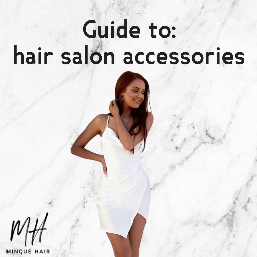 Guide to: Hair Salon Accessories