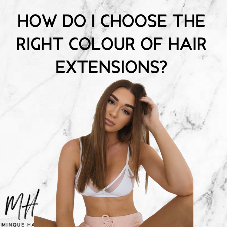 How do I choose the right colour of hair extensions?